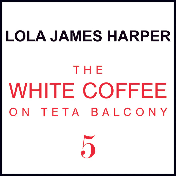 Lola James Harper Geurkaars 5 The White Coffee On Teta Balcony logo